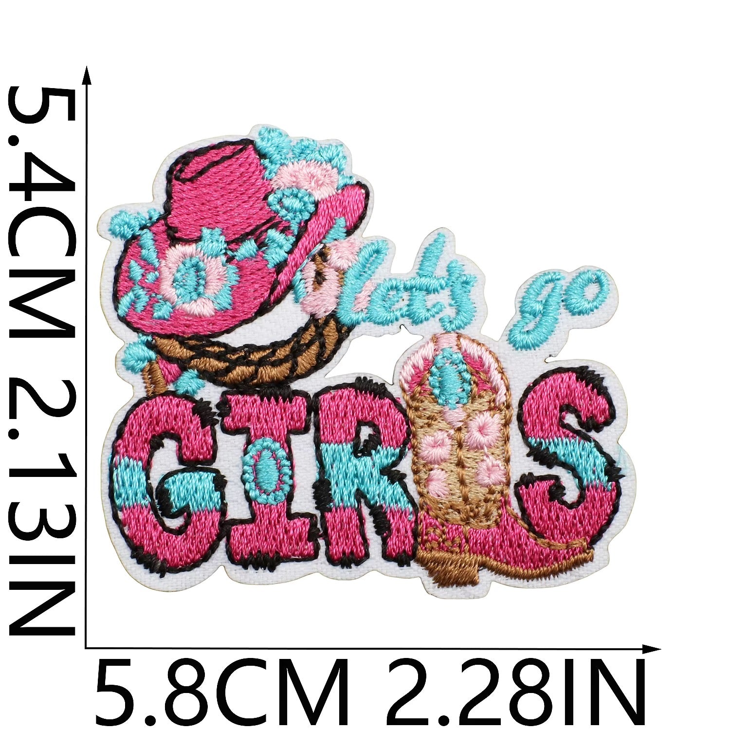 Embroidered patch with 'Let's Go Girls' text and pink hat design, with measurements indicated. Western, cowgirl