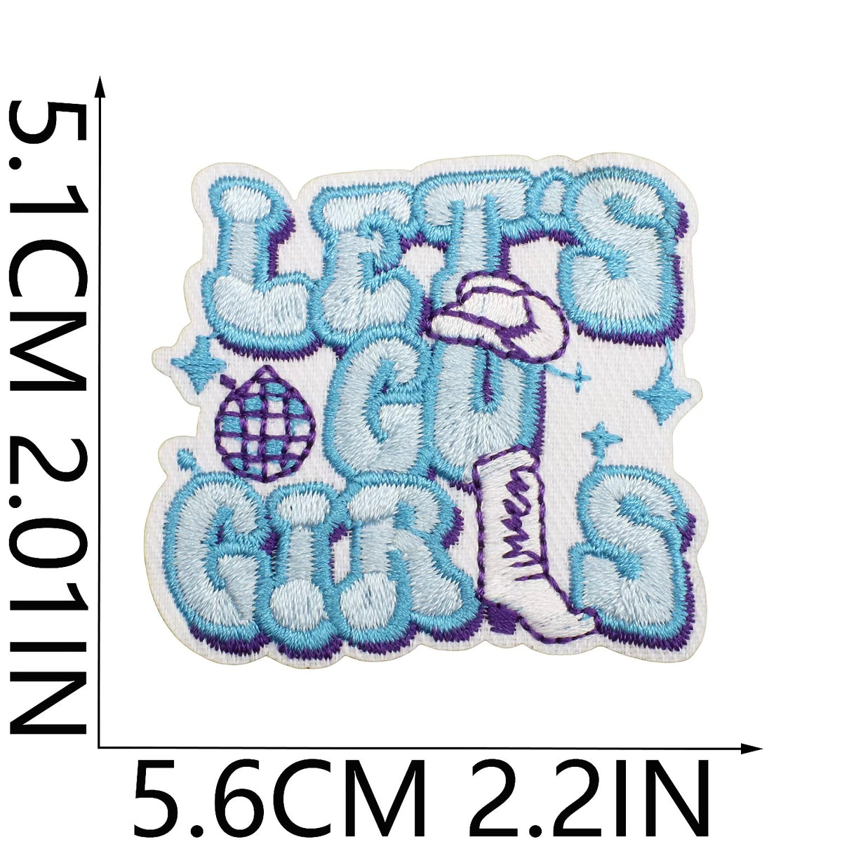 Embroidered patch with 'Let's Go Girl' text and measurements on a white background coastal cowgirl western