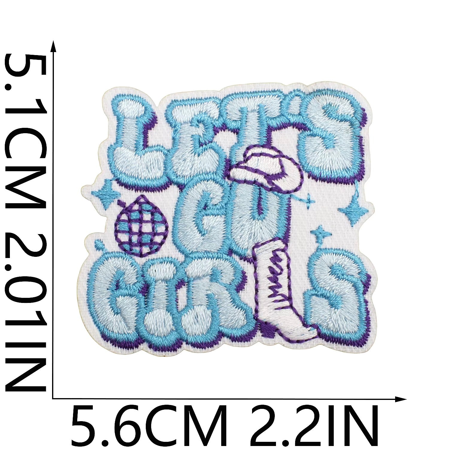 Embroidered patch with 'Let's Go Girl' text and measurements on a white background coastal cowgirl western